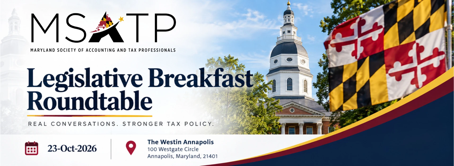 MSATP Legislative Breakfast Roundtable — October 23, 2026 at The Westin Annapolis, 100 Westgate Circle, Annapolis, Maryland.